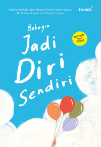 Image of Bahagia Jadi Diri Sendiri