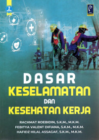Image of DASAR KESELAMATAN DAN KESEHATAN KERJA