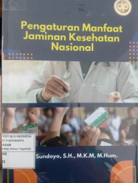 Pengaturan  manfaat jaminan kesehatan nasional