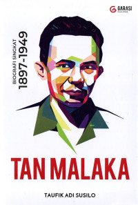 Tan Malaka : Biografi Singkat 1897-1949